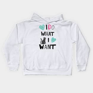 I do what i want funny cat Kids Hoodie